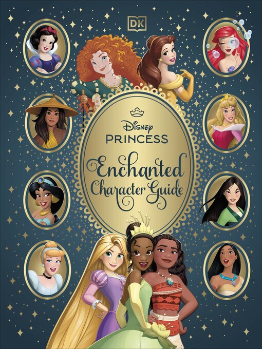 Title details for Disney Princess Enchanted Character Guide by DK - Wait list